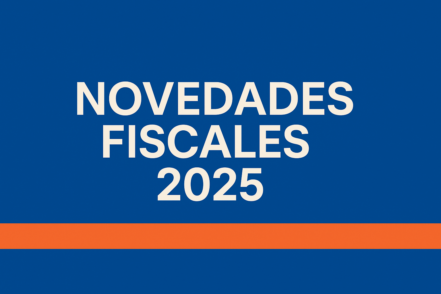 Novedades fiscales 2025