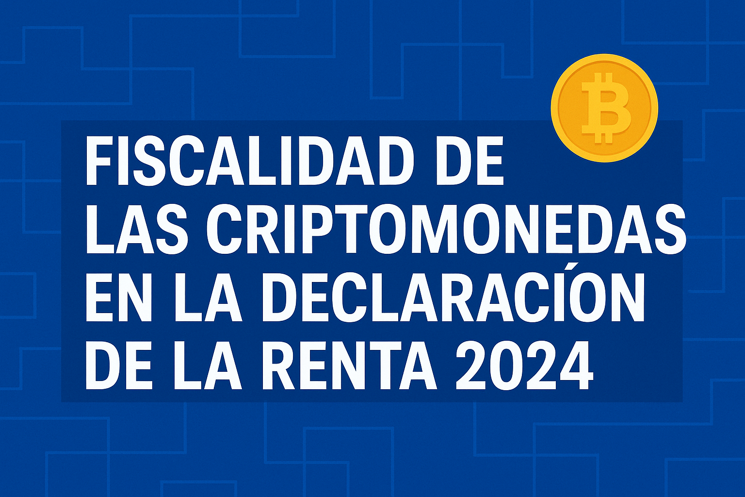 Fiscalidad de las Criptomonedas en la Declaración de la Renta 2025